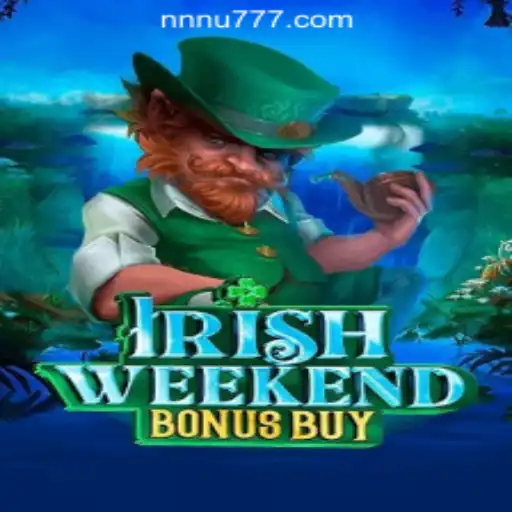 Exploring the Exciting World of 'IrishWeekendBonusBuy' at NNU777 Oficial Slots Brasil #1