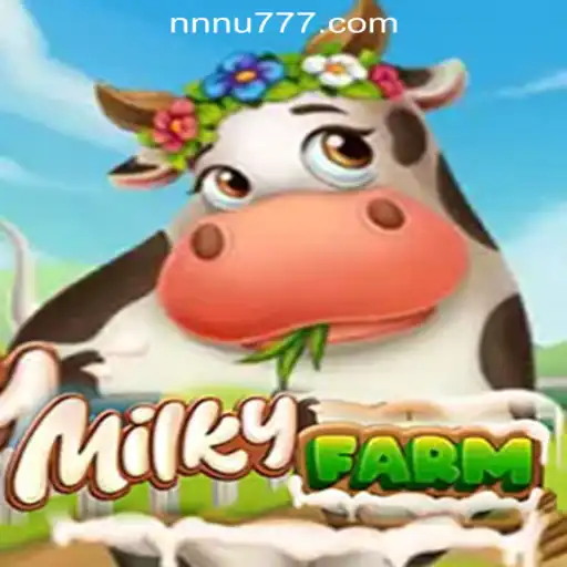 Exploring the Thrilling World of MilkyFarm and NNU777 Oficial Slots Brasil #1